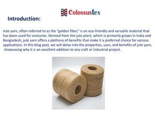 Jute - Exploring the Versatile and Sustainable Wonder Fiber for Industrial Applications!